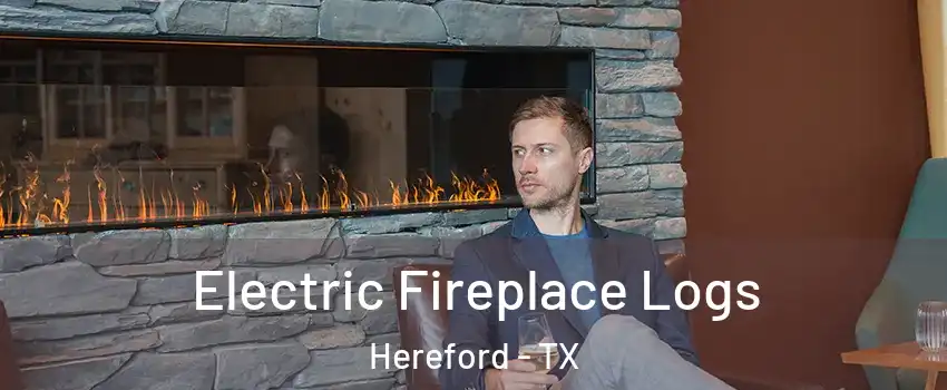  Electric Fireplace Logs Hereford - TX