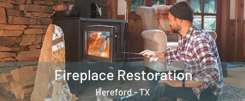  Fireplace Restoration Hereford - TX