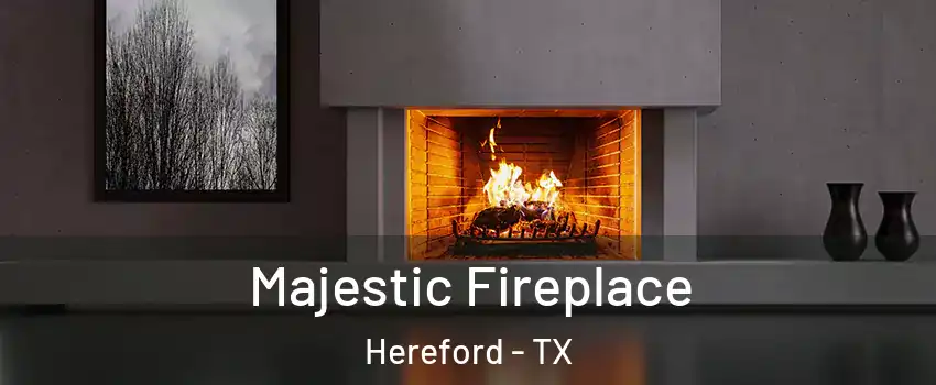  Majestic Fireplace Hereford - TX